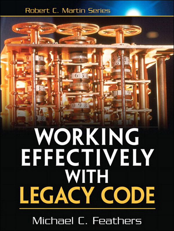 Working Effectively With Legacy Code book